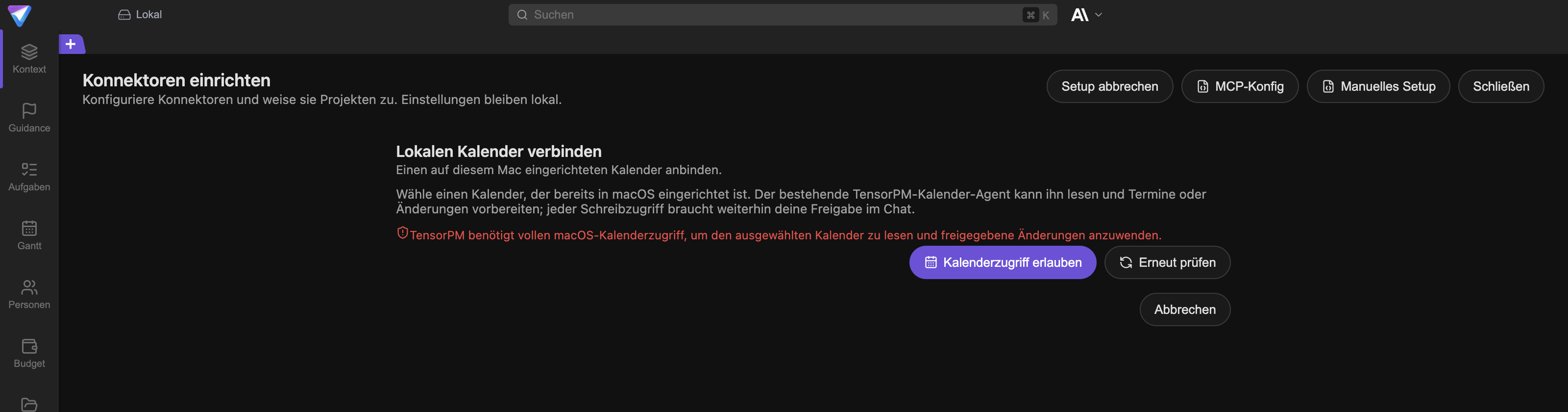 Der Einrichtungsbildschirm Lokaler Kalender mit dem Hinweis auf den fehlenden macOS-Kalenderzugriff und den Buttons Kalenderzugriff erlauben und Erneut prüfen.