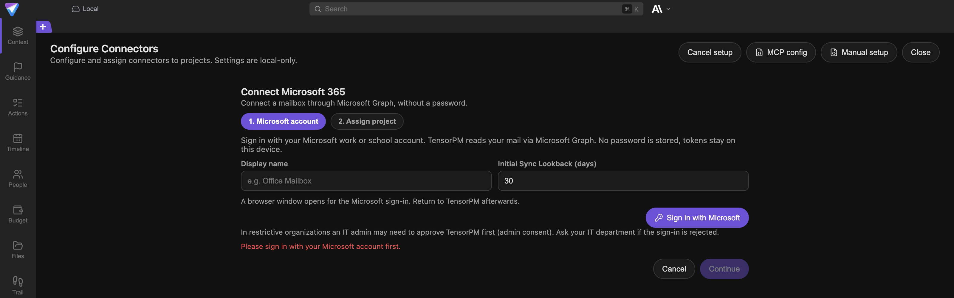The same step with the red hint line stating that the Microsoft sign-in is still missing, which is why project assignment does not proceed.
